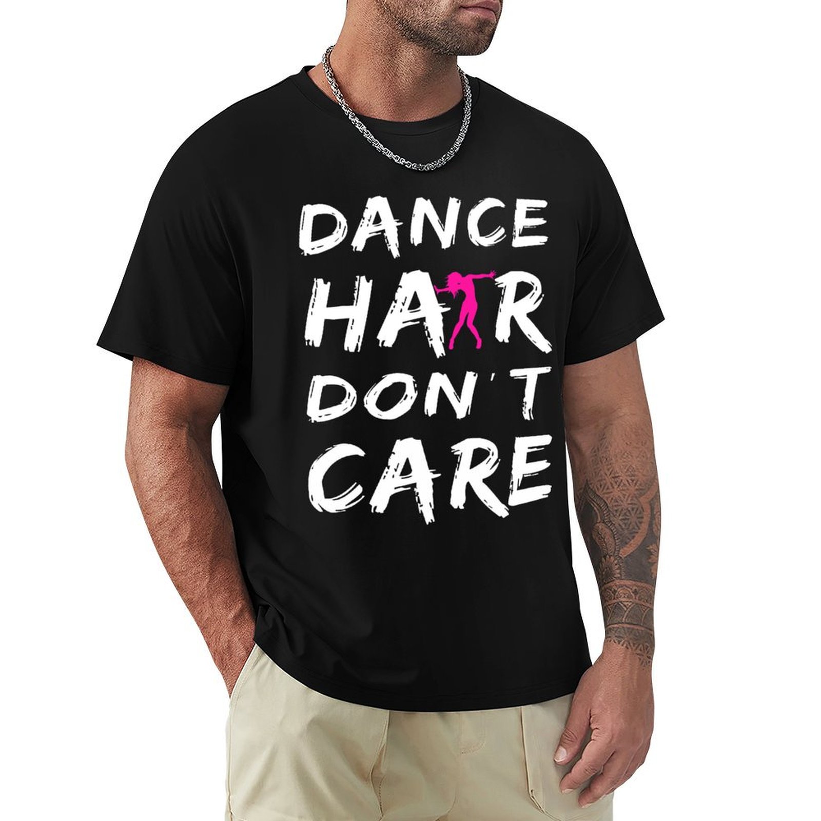 Dance Hair Dont Care T-Shirt U - Hair Care Works 评论和价格